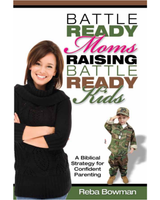 Battle Ready Moms Raising Battle Ready Kids